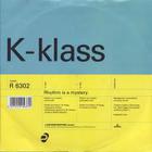 K-Klass - Rhythm Is A Mystery (MCD)