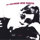 K8 - 38 Degrees and Rising