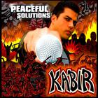 Kabir - Peaceful Solutions