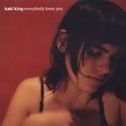 Kaki King - Everybody Loves You