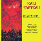 Kali. Z. Fasteau - Comraderie