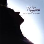 KALYANI - The Breath Is My Prayer