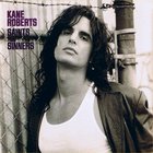 Kane Roberts - Saints And Sinners