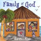 Karen & Kids - Family of God