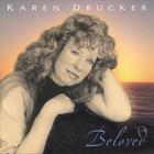 Karen Drucker - Beloved