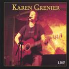 Karen Grenier - Karen Grenier LIVE