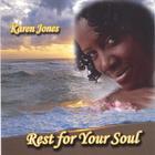 Karen Jones - Rest For Your Soul