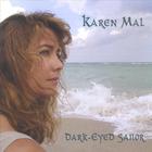 Karen Mal - Dark-Eyed Sailor