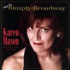KAREN MASON - Not So Simply Broadway