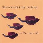 Karen Savoca & The Mind's Eye - On The River Road