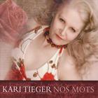 Kari Tieger - Nos Mots