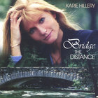 Karie Hillery - Bridge The Distance