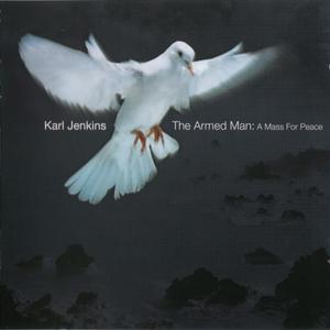 The Armed Man - A Mass For Peace