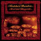 Karma Moffett - Golden Bowls