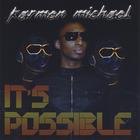 Karmen Michael - It's Possible