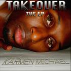 Karmen Michael - Takeover - The EP