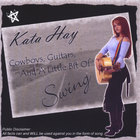 Kata Hay - Cowboys, Guitars, And A Lil Bit Of Swing