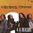 Katalys Crew - 4 A Reason