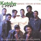 Katalys Crew - Open Your Eyes