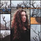 Kate MacLeod - Feel the Earth Spin