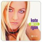 Kate Ryan - Only If I (Single)