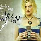 Katelyn Dawn - The Window