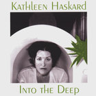Kathleen Haskard - Into The Deep