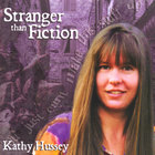 Kathy Hussey - Stranger Than Fiction
