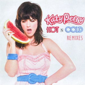 Hot N Cold (Remixes)