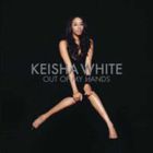 Keisha White - Out Of My Hand