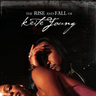 Keite Young - Rise And Fall Of Keite Young