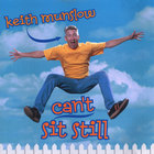 Keith Munslow - Can't Sit Still