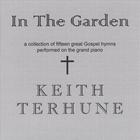 Keith Terhune - In The Garden