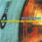 Keith Thompson & Strange Brew - Out Of The Smoke