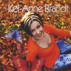 Kel-Anne Brandt - I'm A Big Girl Now