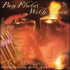 Ken Davis - Pan Flutes With Nature