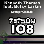 Stronger Creature (feat. Betsy Larkin) (CDM)
