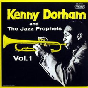 Kenny Dorham And The Jazz Prophets Vol.1