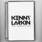 Kenny Larkin - The Chronicles CD1