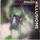 Kev Carmody - Images and Illusions