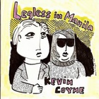 Kevin Coyne - Legless In Manila