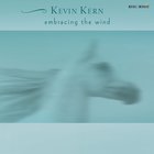 Kevin Kern - Embracing the Wind
