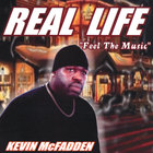 Kevin Mcfadden - 'real Life Feel The Music