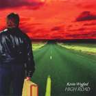 Kevin Wyglad - High Road