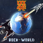 Kick Axe - Rock The World (Remastered 2005)