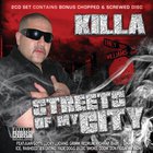 Killa - Streets Of My City CD1