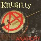 Killbilly - Foggy Mountain Anarchy