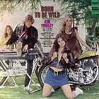 Kim Fowley - Born To Be Wild (Reissued 2000)