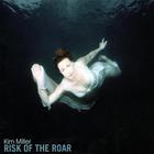 Kim Miller - Risk of the Roar