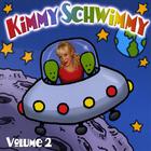 Kimmy Schwimmy - Kimmy Schwimmy Volume 2
